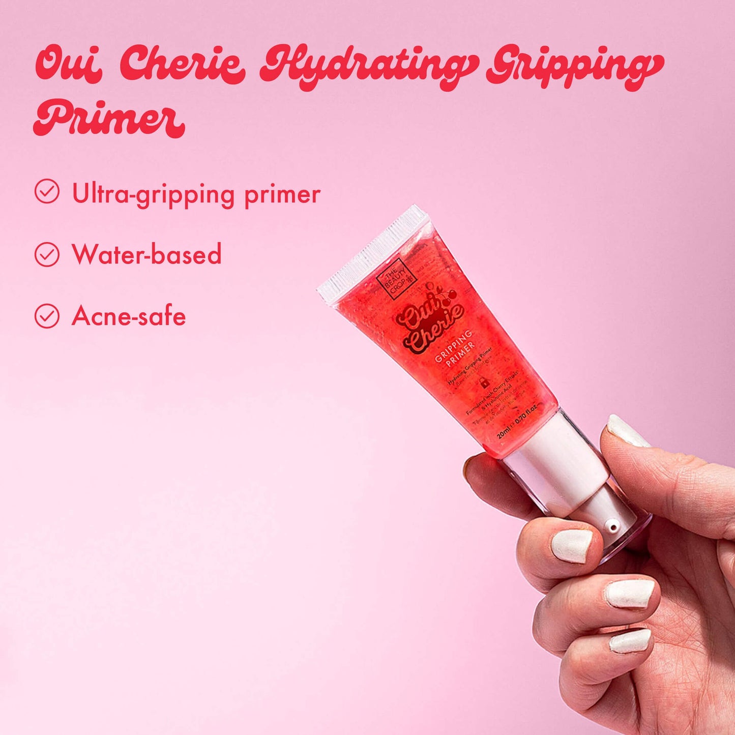 Oui Cherie Hydrating Gripping
Primer
Ultra-gripping primer
Water-based
Acne-safe